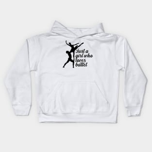 Just a Girl Who Loves Ballet Kids Hoodie